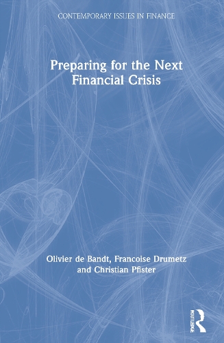Паперова книга «Preparing for the Next Financial Crisis», авторів Крістіан Пфістер, Франсуаза Умець, Олів'є де Бандт - фото №1