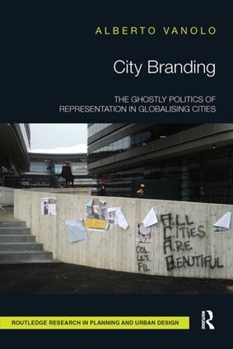 Паперова книга «City Branding: The Ghostly Politics of Representation in Globalising Cities» - фото №1
