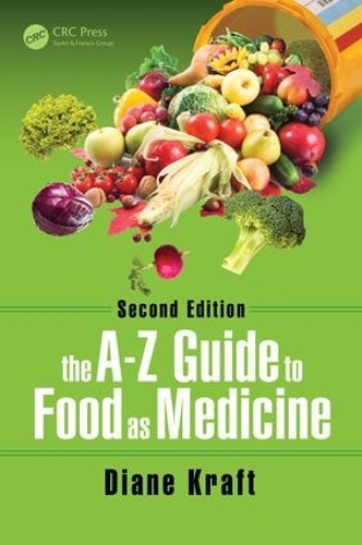 Бумажная книга «The A-Z Guide to Food as Medicine, Second Edition», автор Диана Крафт - фото №1