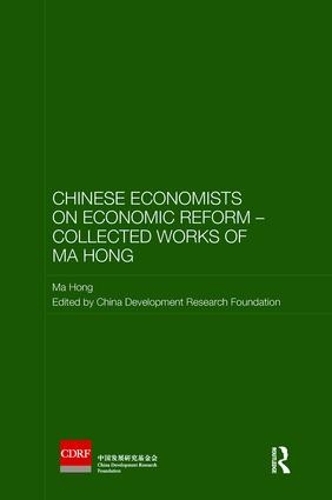 Бумажная книга «Chinese Economists on Economic Reform – Collected Works of Ma Hong», автор Ма Хонг - фото №1