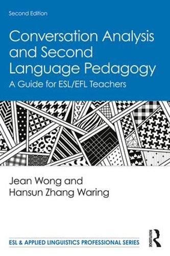[object Object] «Conversation Analysis and Second Language Pedagogy: A Guide for ESL/EFL Teachers», авторів Гансун Чжан Варінг, Жан Вонг - фото №1