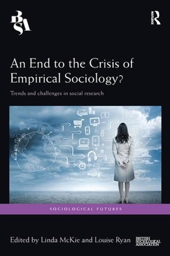 [object Object] «An End to the Crisis of Empirical Sociology?: Trends and Challenges in Social Research» - фото №1