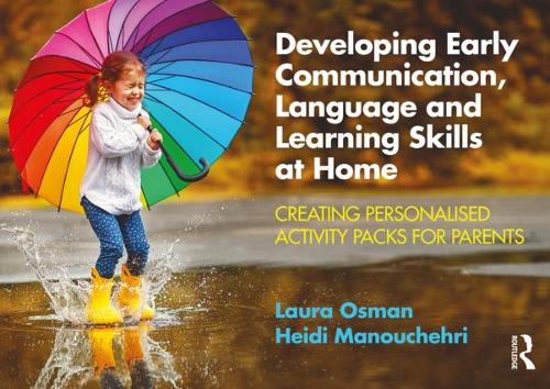Паперова книга «Developing Early Communication, Language and Learning Skills at Home: Creating Personalised Activity Packs for Parents», авторів Хайді Манучехрі, Лора Осман - фото №1