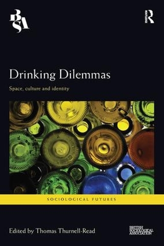 Бумажная книга «Drinking Dilemmas: Space, culture and identity» - фото №1