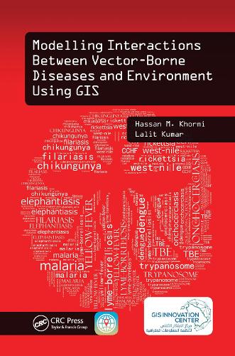 Паперова книга «Modelling Interactions Between Vector-Borne Diseases and Environment Using GIS», авторів Хассан М. Хормі, Лаліт Кумар - фото №1