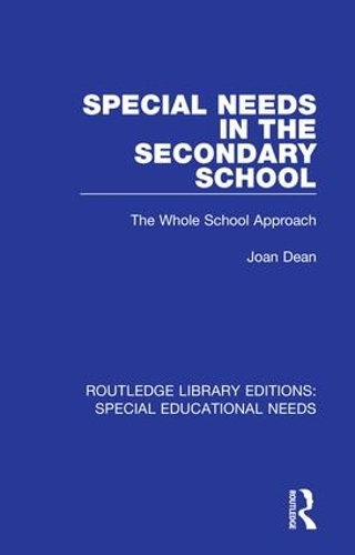Бумажная книга «Special Needs in the Secondary School: The Whole School Approach», автор Джоан Дин - фото №1