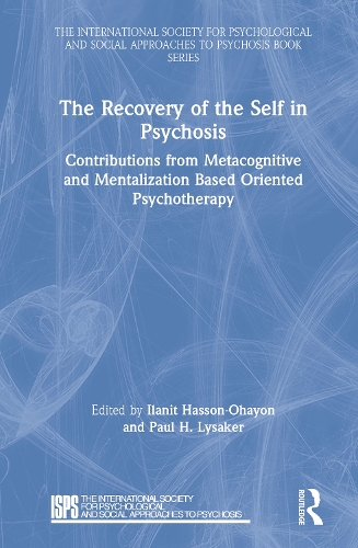 Бумажная книга «The Recovery of the Self in Psychosis: Contributions from Metacognitive and Mentalization Based Oriented Psychotherapy» - фото №1