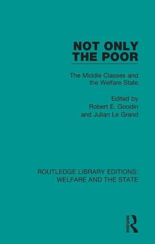 Паперова книга «Not Only the Poor: The Middle Classes and the Welfare State» - фото №1