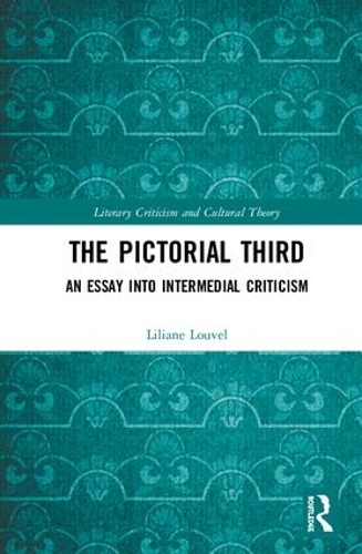 Бумажная книга «The Pictorial Third: An Essay Into Intermedial Criticism», автор Лилиана Лувель - фото №1