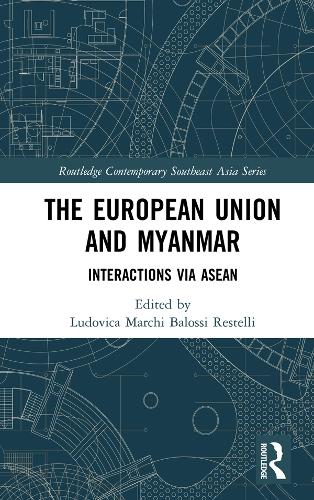 Бумажная книга «The European Union and Myanmar: Interactions via ASEAN» - фото №1