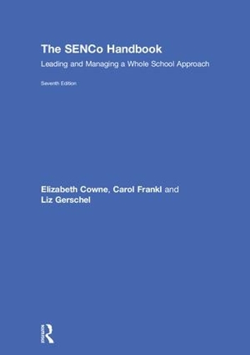 Бумажная книга «The SENCo Handbook: Leading and Managing a Whole School Approach», авторов Кэрол Франкл, Элизабет Коун, Лиз Гершель - фото №1