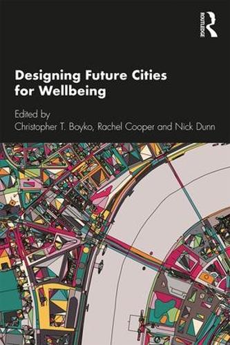 Бумажная книга «Designing Future Cities for Wellbeing» - фото №1