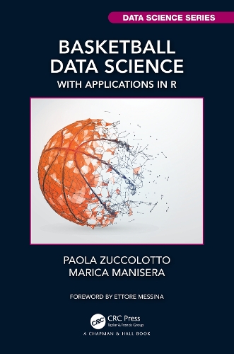 [object Object] «Basketball Data Science: With Applications in R», авторів Маріка Манісера, Паола Зукколотто - фото №1