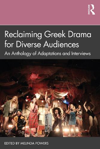 Паперова книга «Reclaiming Greek Drama for Diverse Audiences: An Anthology of Adaptations and Interviews» - фото №1