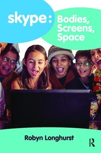 Бумажная книга «Skype: Bodies, Screens, Space», автор Робин Лонгхерст - фото №1