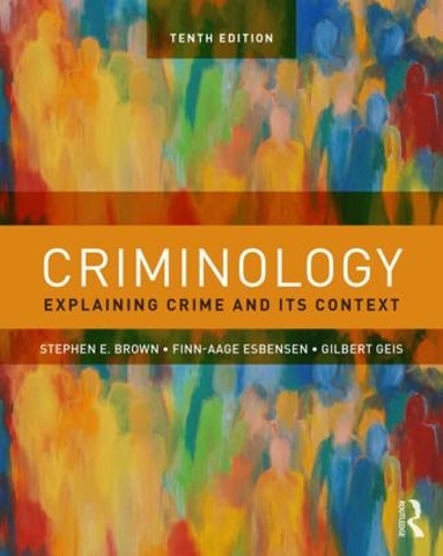 Паперова книга «Criminology: Explaining Crime and Its Context», авторів Фінн-Ааге Есбенсен, Гілберт Гейз, Стівен Е. Браун - фото №1