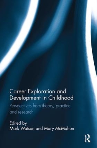 Бумажная книга «Career Exploration and Development in Childhood: Perspectives from theory, practice and research» - фото №1