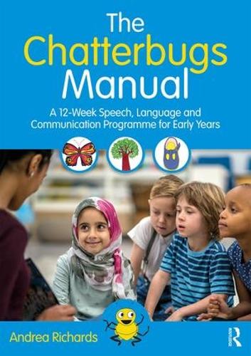Бумажная книга «The Chatterbugs Manual: A 12-Week Speech, Language and Communication Programme for Early Years», автор Андреа Ричардс - фото №1