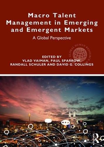 Бумажная книга «Macro Talent Management in Emerging and Emergent Markets: A Global Perspective» - фото №1