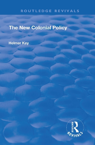 Бумажная книга «The New Colonial Policy», автор Хельмер Ки - фото №1