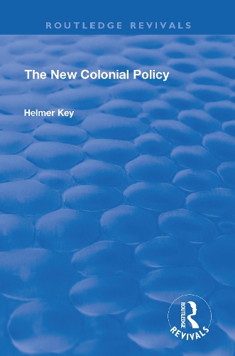 Бумажная книга «The New Colonial Policy», автор Хельмер Ки - фото №1