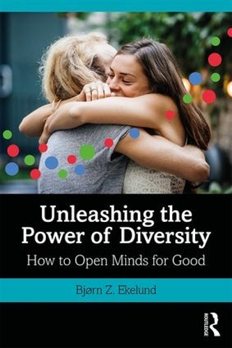 Паперова книга «Unleashing the Power of Diversity: How to Open Minds for Good», автор Бйорн Екелунд - фото №1
