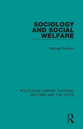 Бумажная книга «Sociology and Social Welfare», автор Майкл Салливан - фото №1