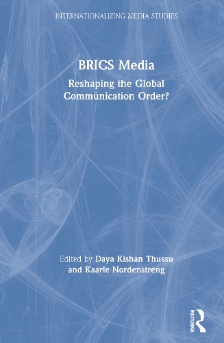 Бумажная книга «BRICS Media: Reshaping the Global Communication Order?» - фото №1
