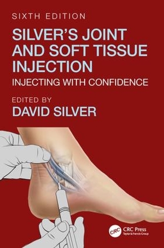 Паперова книга «Silver's Joint and Soft Tissue Injection: Injecting with Confidence, Sixth Edition» - фото №1