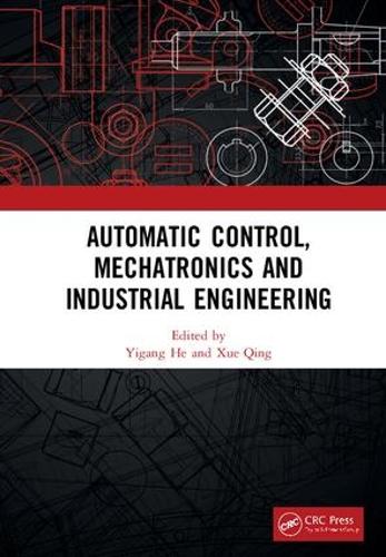 Бумажная книга «Automatic Control, Mechatronics and Industrial Engineering: Proceedings of the International Conference on Automatic Control, Mechatronics and Industrial Engineering (ACMIE 2018), October 29-31, 2018, Suzhou, China» - фото №1