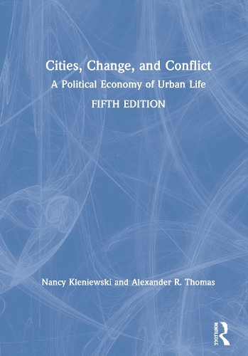 Бумажная книга «Cities, Change, and Conflict: A Political Economy of Urban Life», авторов Александр Р. Томас, Нэнси Кленевски - фото №1