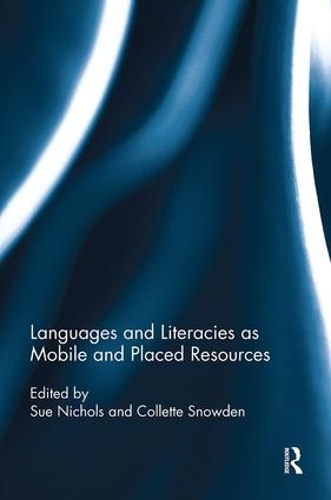 Паперова книга «Languages and Literacies as Mobile and Placed Resources» - фото №1