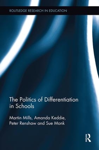 Бумажная книга «The Politics of Differentiation in Schools», авторов Аманда Кедди, Мартин Миллс, Питер Реншоу, Сью Монк - фото №1