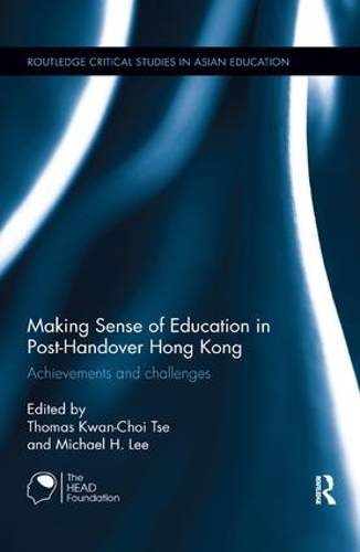[object Object] «Making Sense of Education in Post-Handover Hong Kong: Achievements and challenges» - фото №1