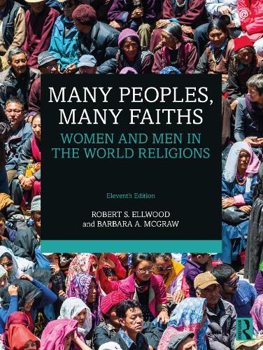 Бумажная книга «Many Peoples, Many Faiths: Women and Men in the World Religions», авторов Барбара А. Макгроу, Роберт С. Эллвуд - фото №1