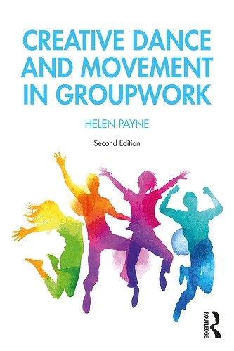 Бумажная книга «Creative Dance and Movement in Groupwork», автор Хелен Пэйн - фото №1