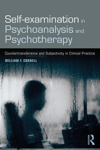 [object Object] «Self-examination in Psychoanalysis and Psychotherapy: Countertransference and Subjectivity in Clinical Practice», автор Уильям Ф. Корнелл - фото №1