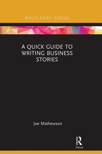 Бумажная книга «A Quick Guide to Writing Business Stories», автор Джо Мэтьюсон - фото №1