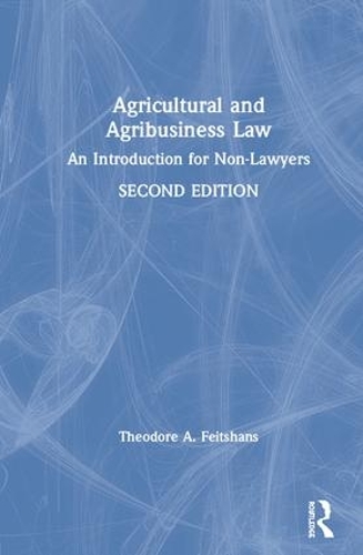 Бумажная книга «Agricultural and Agribusiness Law: An Introduction for Non-Lawyers», автор Теодор А. Фейтшанс - фото №1