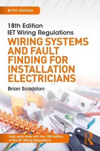 Бумажная книга «IET Wiring Regulations: Wiring Systems and Fault Finding for Installation Electricians», автор Брайан Скаддан - фото №1