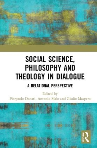Бумажная книга «Social Science, Philosophy and Theology in Dialogue: A Relational Perspective» - фото №1