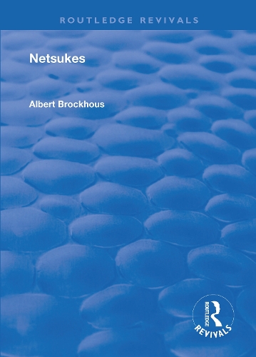 Бумажная книга «Netsukes», автор Альберт Брокхаус - фото №1