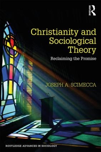 Паперова книга «Christianity and Sociological Theory: Reclaiming the Promise» - фото №1