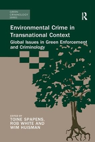 Паперова книга «Environmental Crime in Transnational Context: Global Issues in Green Enforcement and Criminology» - фото №1