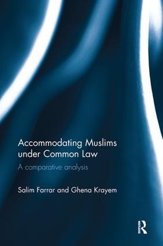Бумажная книга «Accommodating Muslims under Common Law: A Comparative Analysis», авторов Гена Крайем, Салим Фаррар - фото №1