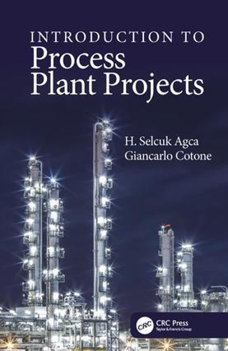 Паперова книга «Introduction to Process Plant Projects», авторів Джанкарло Котоне, Г. Сельчук Агджа - фото №1