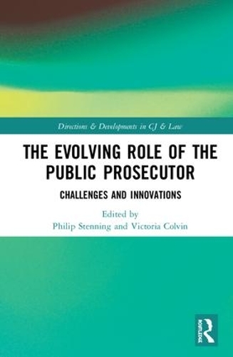 Бумажная книга «The Evolving Role of the Public Prosecutor: Challenges and Innovations» - фото №1