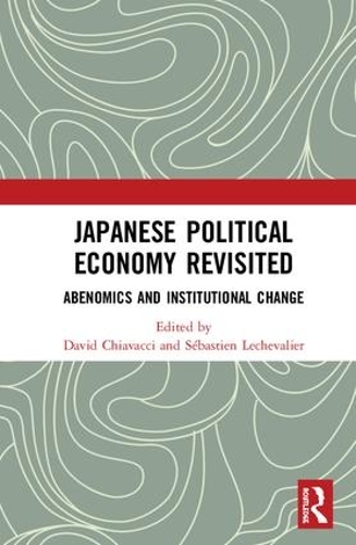 Бумажная книга «Japanese Political Economy Revisited: Abenomics and Institutional Change» - фото №1