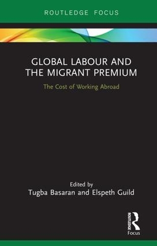 Паперова книга «Global Labour and the Migrant Premium: The Cost of Working Abroad» - фото №1