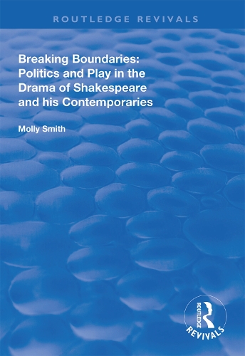 Бумажная книга «Breaking Boundaries: Politics and Play in the Drama of Shakespeare and His Contemporaries», автор Молли Смит - фото №1
